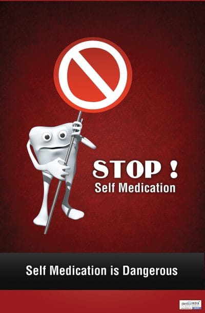 Stop self medication dental awareness poster